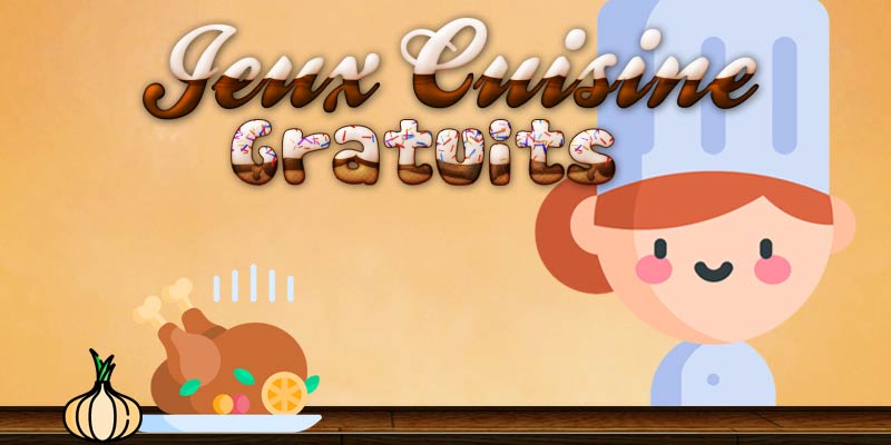 Jeux de cuisine gratuits